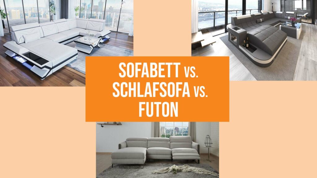 Sofabett vs. Schlafsofa vs. Futon: Was ist der Unterschied?