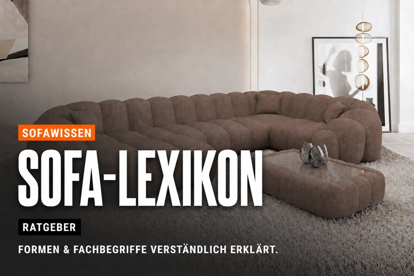 Sofa-Lexikon: Sofaformen und Fachbegriffe von A bis Z | Sofa Dreams Ratgeber