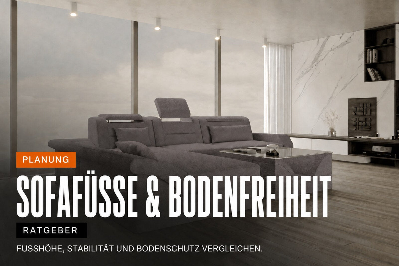 Sofafüße und Bodenfreiheit: Höhe, Material und Stabilität richtig wählen | Sofa Dreams Ratgeber
