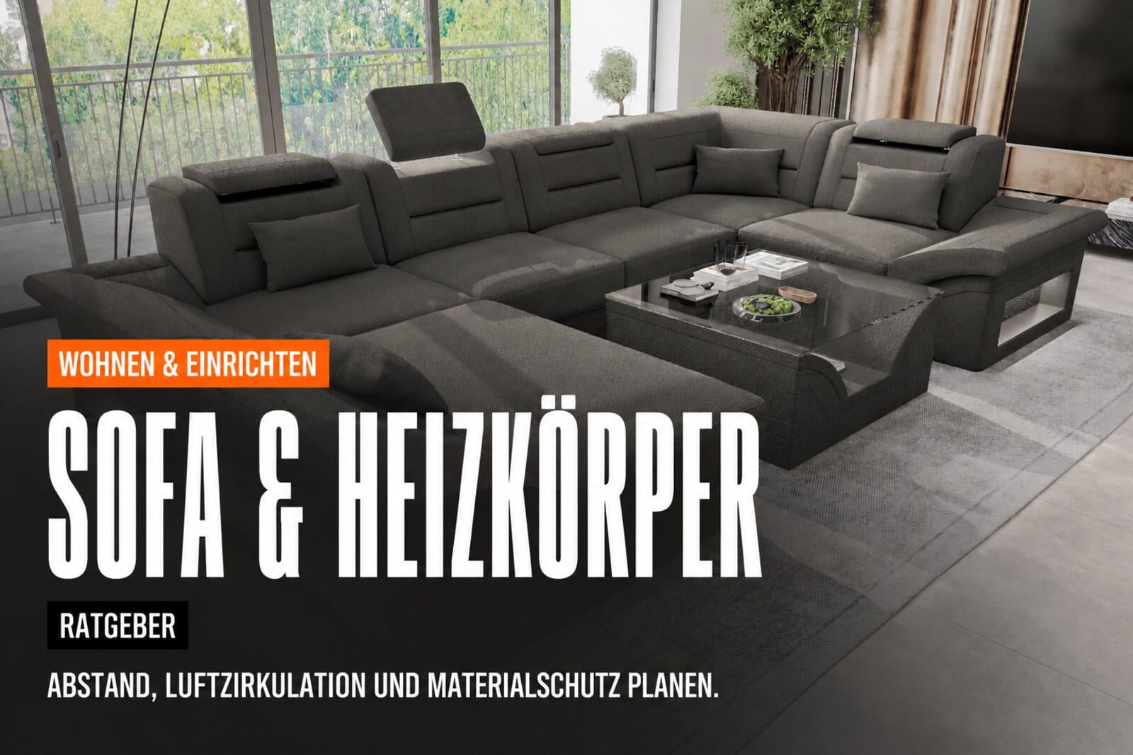 Sofa vor dem Heizkörper: Abstand, Luftzirkulation und Stoffschutz | Sofa Dreams Ratgeber
