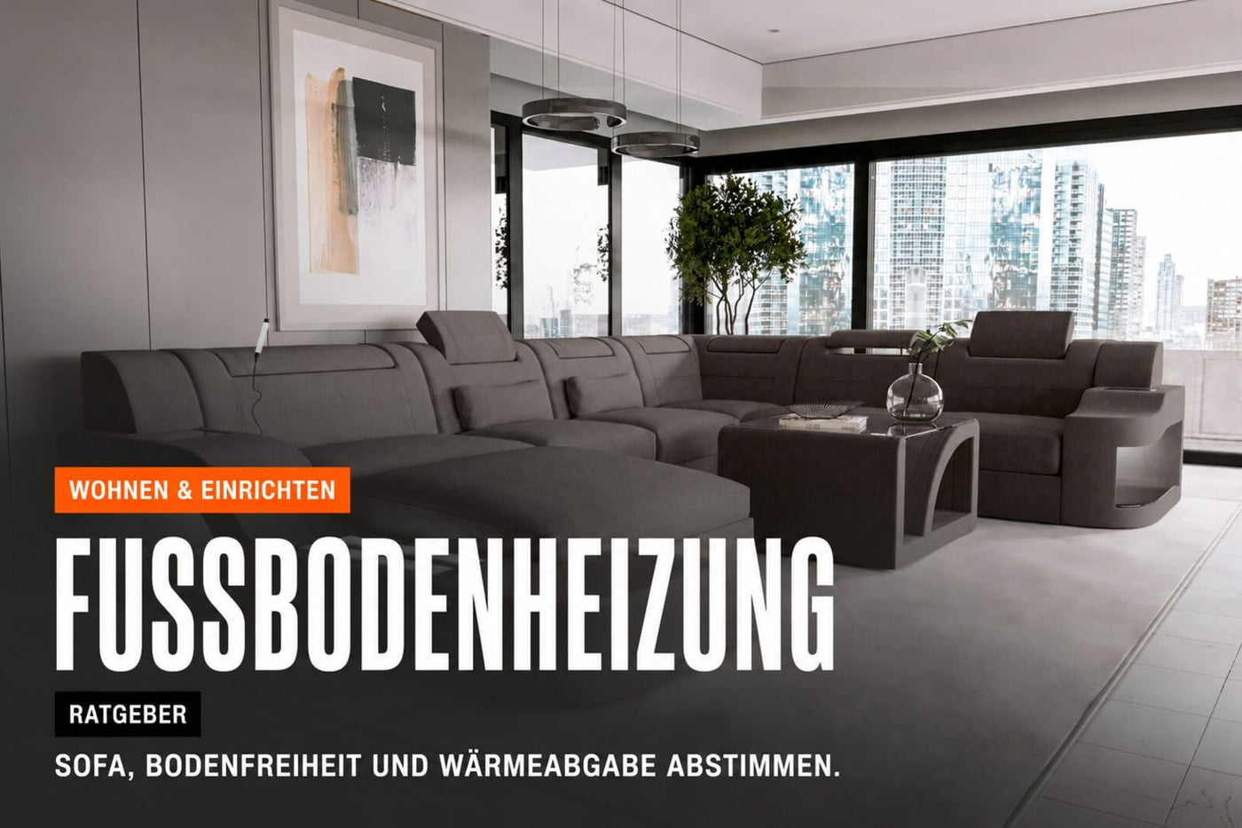 Sofa auf Fußbodenheizung: Bodenfreiheit und Wärmestau vermeiden | Sofa Dreams Ratgeber