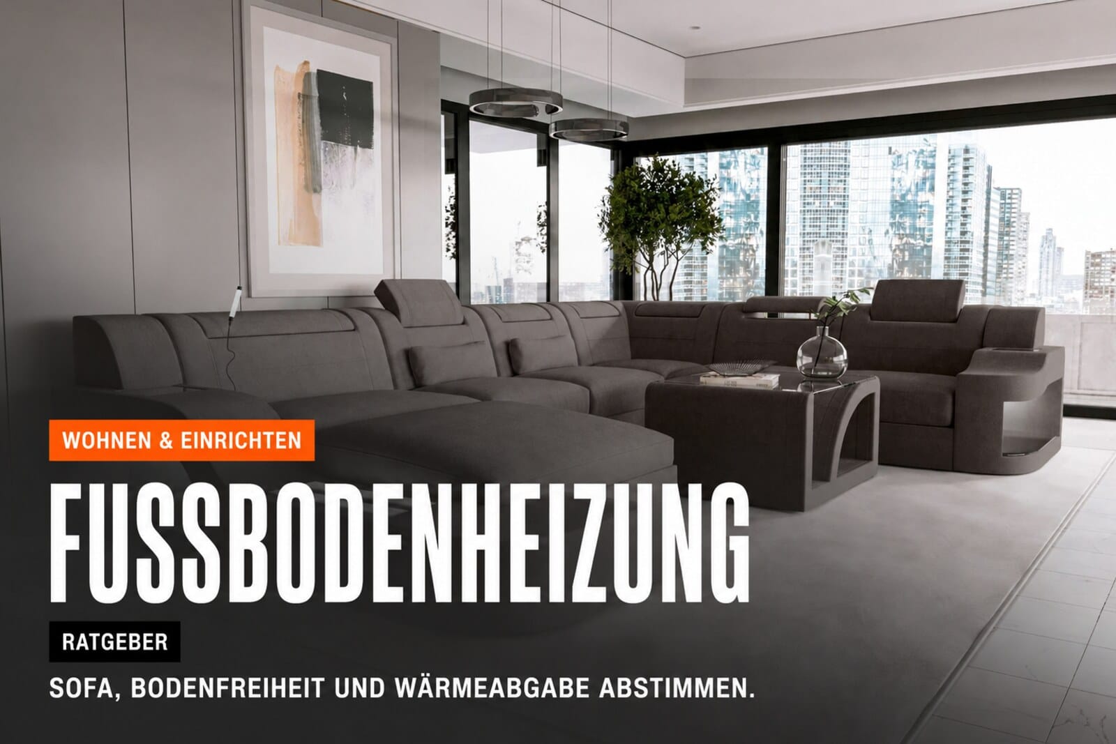 Sofa auf Fußbodenheizung: Bodenfreiheit und Wärmestau vermeiden | Sofa Dreams Ratgeber