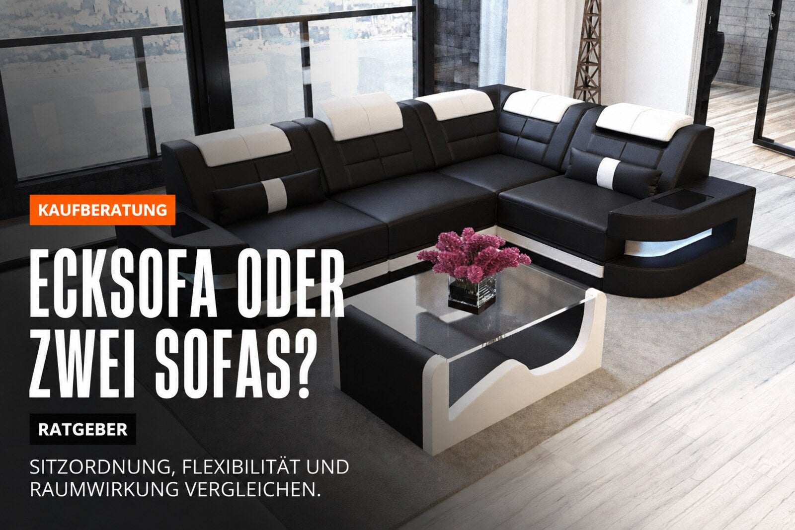 Ecksofa oder zwei Sofas? Flexibilität und Sitzordnung im Vergleich | Sofa Dreams Ratgeber
