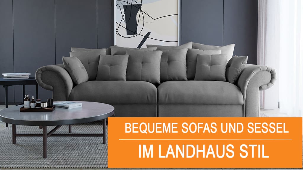 Landhaussofas: Modelle und Tipps
