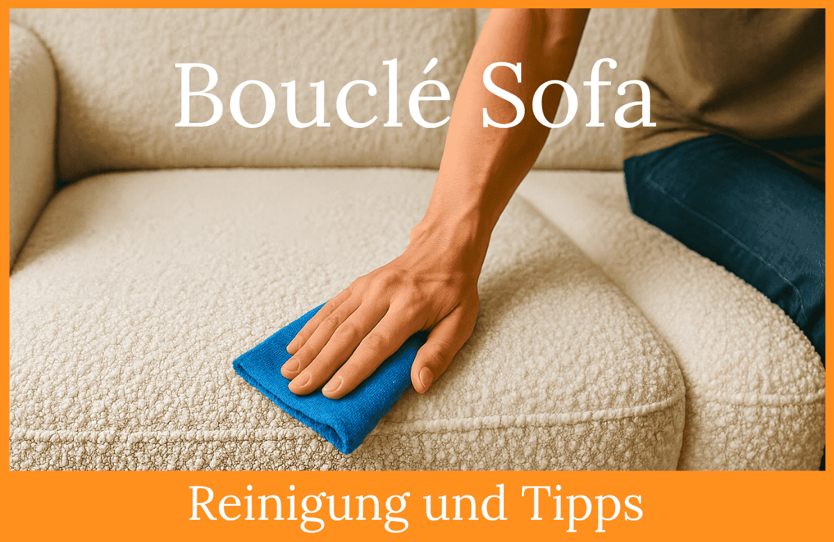 Bouclé-Sofa reinigen und pflegen: praktische Tipps