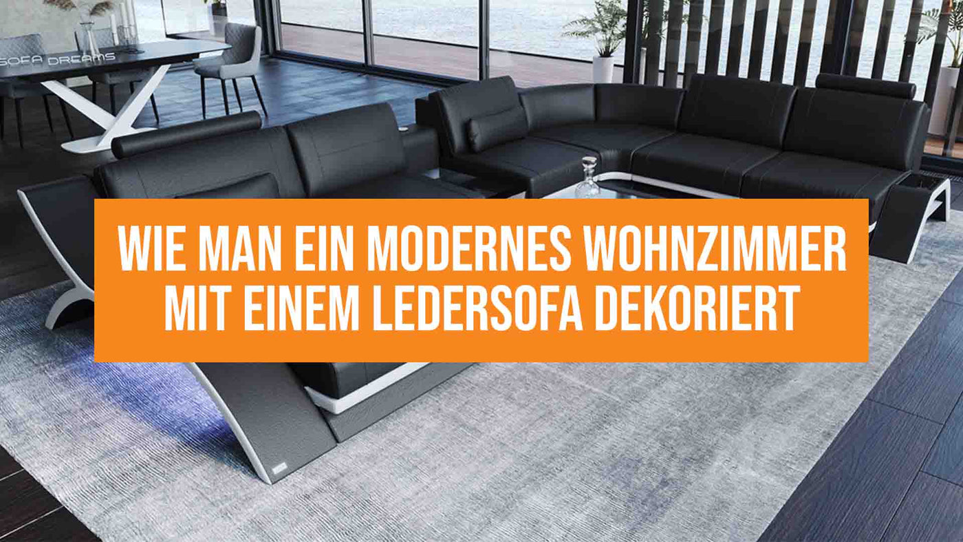 Wohnzimmer mit Ledersofa modern gestalten